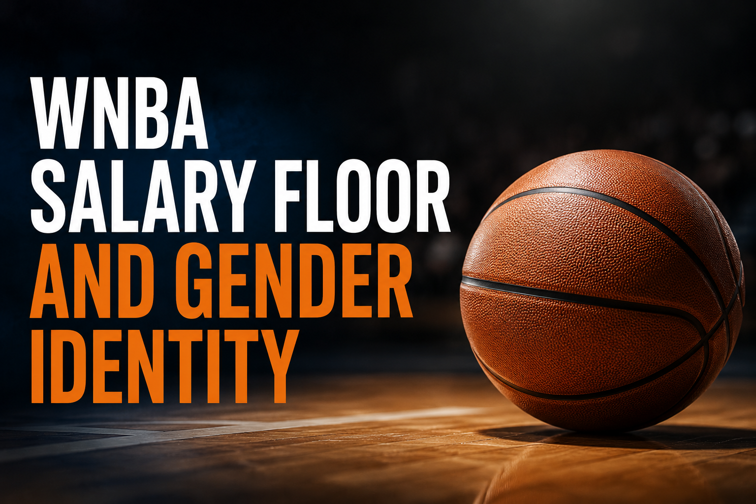 WNBA salary floor and gender eligibility rule explainer featuring a basketball on a court.